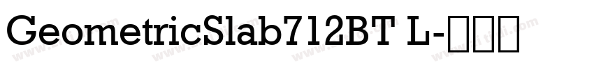 GeometricSlab712BT L字体转换